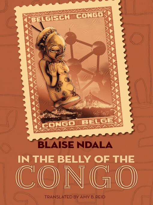 Title details for In the Belly of the Congo by Blaise Ndala - Available